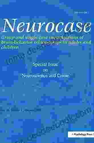 Neuroscience and Crime: A Special Issue of Neurocase (Special Issues of Neurocase)