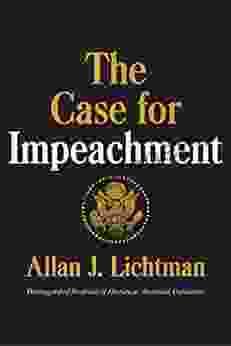 The Case For Impeachment Allan J Lichtman