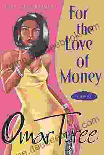 For The Love Of Money: A Novel