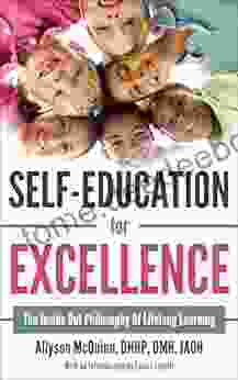 Self Education For Excellence: The Inside Out Philosophy Of Lifelong Learning