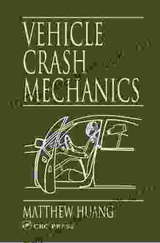 Vehicle Crash Mechanics Matthew Huang