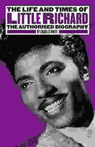 The Life and Times of Little Richard: The Authorized Biography