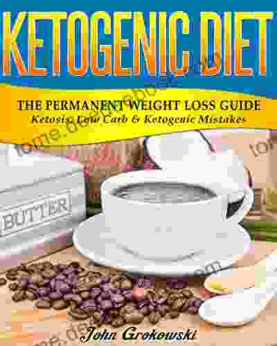 Ketogenic Diet: The Permanent Weight Loss Guide Ketosis Low Carb Ketogenic Mistakes (Ketogenic Paleo Low Carb Weight Loss Ketogenic Diet)