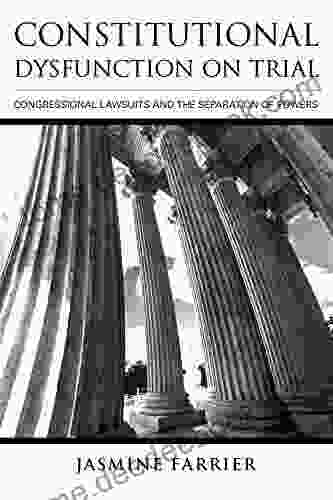 Constitutional Dysfunction On Trial: Congressional Lawsuits And The Separation Of Powers