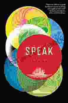 Speak: A Novel Louisa Hall