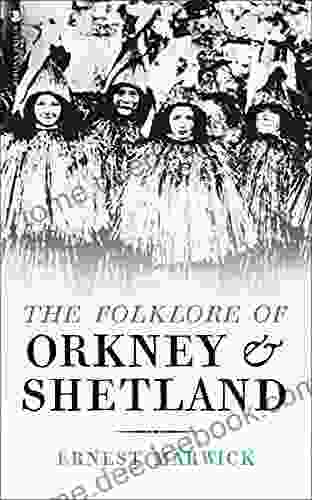 The Folklore Of Orkney Shetland