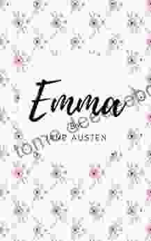 Emma: Illustrated Edition Jane Austen