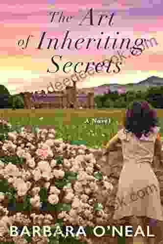 The Art of Inheriting Secrets: A Novel