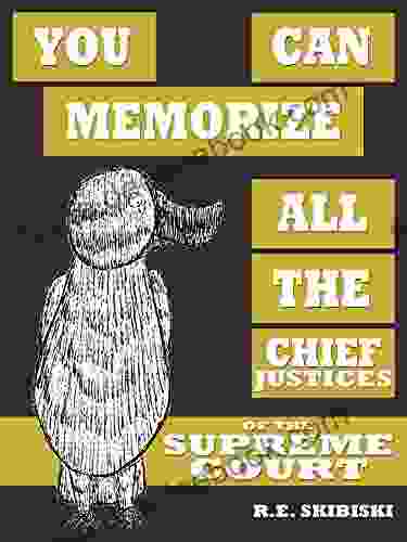 You Can Memorize All The Chief Justices Of The Supreme Court